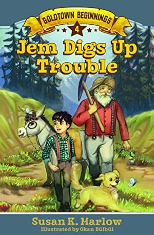 Jem Digs Up Trouble by Okan Bülbül, Susan K. Marlow