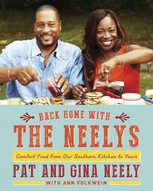 Back Home with the Neelys: Comfort Food from Our Southern Kitchen to Yours by Patrick Neely, Gina Neely