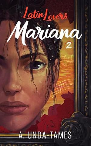 Mariana 2 by A. Unda-Tames