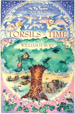 Torsils in Time by William D. Burt