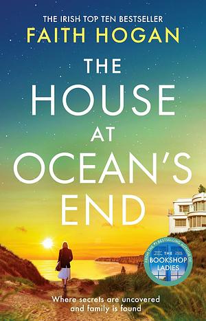 The House at Ocean's End by Faith Hogan