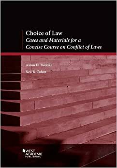 Choice of Law (American Casebook Series) by Aaron Twerski, Neil Cohen