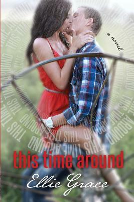 This Time Around by Ellie Grace