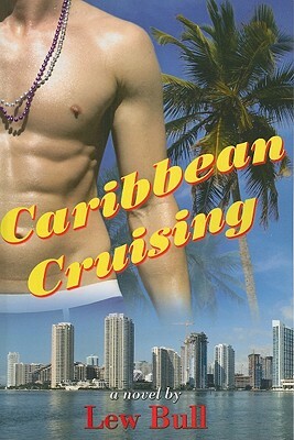 Caribbean Cruising by Lew Bull