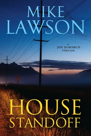 House Standoff: A Joe DeMarco Thriller by Mike Lawson