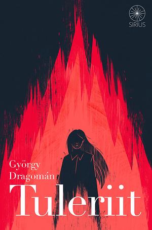 Tuleriit by György Dragomán