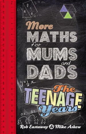 More Maths for Mums and Dads by Rob Eastaway, Mike Askew