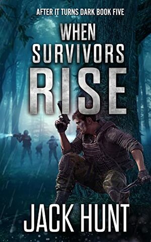 When Survivors Rise by Jack Hunt