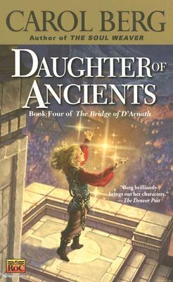 Daughter of Ancients by Carol Berg