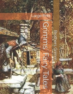 Grimms' Fairy Tales: Large Print by Jacob Grimm