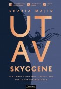 Ut av skyggene by Shazia Majid