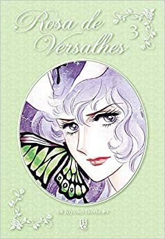 Rosa de Versalhes, Vol. 3 by Riyoko Ikeda