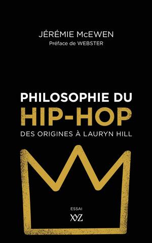 Philosophie du hip-hop: Des origines à Lauryn Hill by Jérémie McEwen