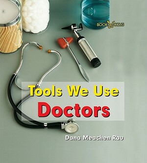 Doctors by Dana Meachen Rau