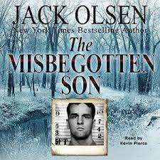 The Misbegotten Son by Jack Olsen