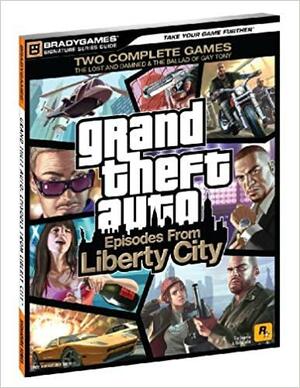 Grand Theft Auto: Episodes from Liberty City Signature Series Strategy Guide by Tim Bogenn