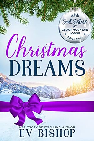Christmas Dreams by Ev Bishop, Tess Thompson, Violet Howe, Judith Keim, Tammy L. Grace