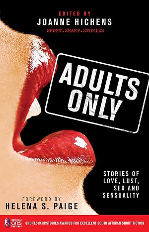 Adults Only: Stories of Love, Lust, Sex and Sensuality by Joanne Hitchens