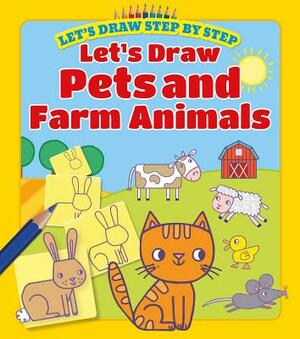 Let's Draw Pets and Farm Animals by Kasia Dudziuk