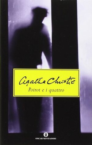 Poirot e i Quattro by Agatha Christie