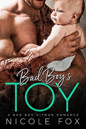 Bad Boy's Toy by Nicole Fox