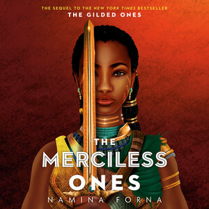 The Merciless Ones by Namina Forna