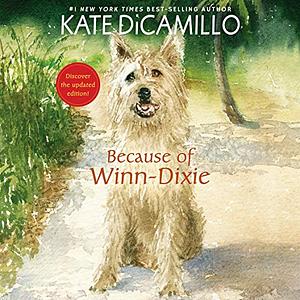 Because of Winn-Dixie by Kate DiCamillo