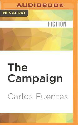 The Campaign by Carlos Fuentes