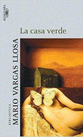 La casa verde by Mario Vargas Llosa