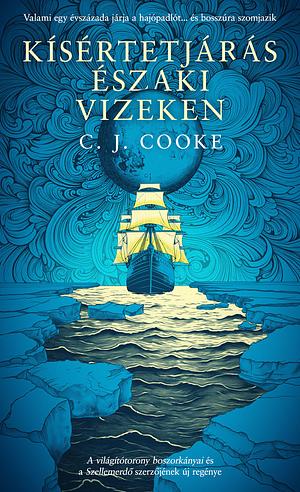 Kísértetjárás északi vizeken by C.J. Cooke