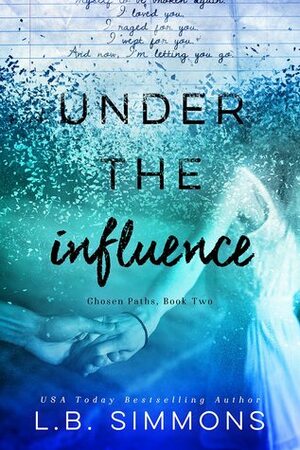 Under the Influence by L.B. Simmons