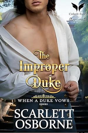 The Improper Duke by Scarlett Osborne