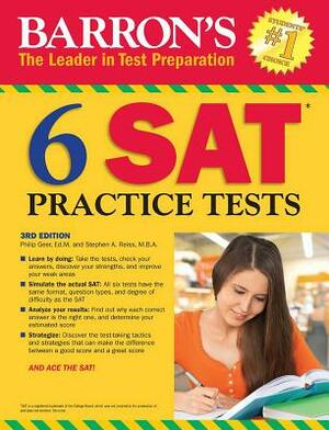 6 SAT Practice Tests by Stephen A. Reiss, Philip Geer