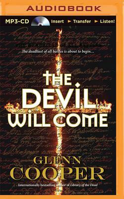 The Devil Will Come by Glenn Cooper