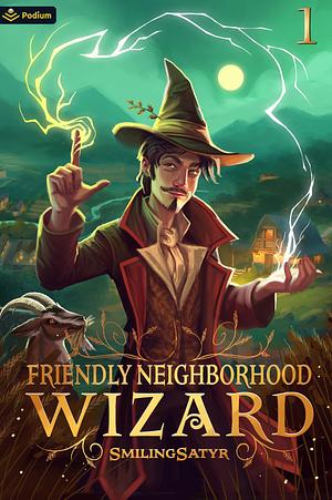 Friendly Neighborhood Wizard by SmilingSatyr