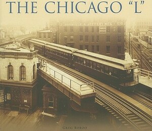 The Chicago L by Greg Borzo