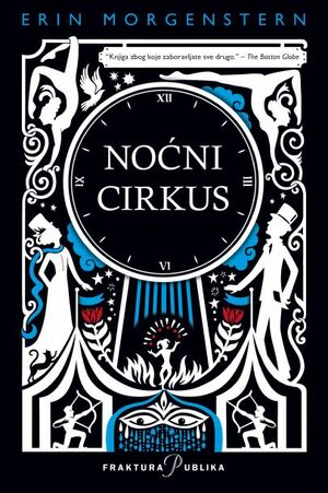 Noćni cirkus by Erin Morgenstern