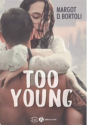 Too Young (LUV) by Margot D. Bortoli