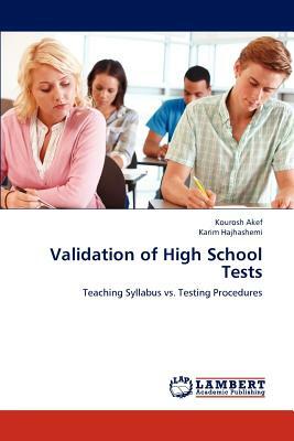 Validation of High School Tests by Kourosh Akef, Karim Hajhashemi