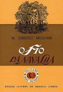 O Fio da Navalha by W. Somerset Maugham, Lígia Junqueira Smith