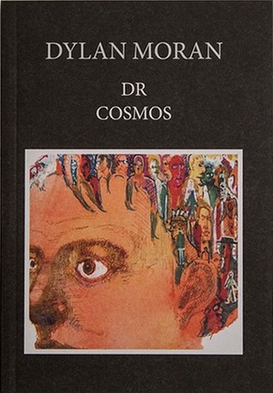 Dr Cosmos by Dylan Moran
