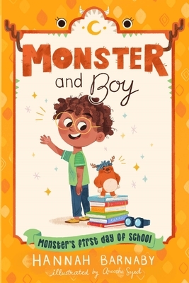 Monster's First Day of School by Hannah Barnaby