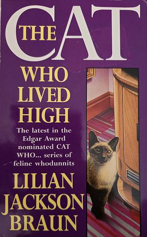 The Cat Who Lived High by Lilian Jackson Braun