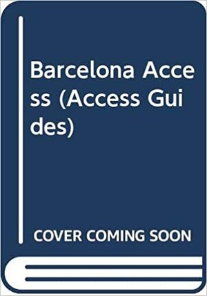 Access Barcelona by Access Press, Richard Saul Wurman