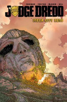 Judge Dredd: Mega-City Zero, Volume 1 by Erick Freitas, Ulises Fariñas