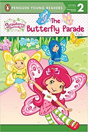 The Butterfly Parade by Mickie Matheis, Laura Thomas