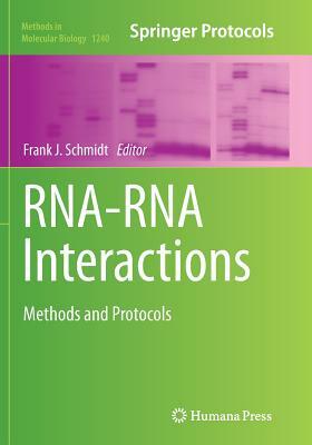 Rna-RNA Interactions: Methods and Protocols by 