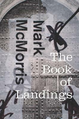 The Book of Landings by Mark McMorris