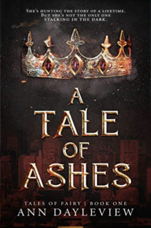 A Tale of Ashes by Ann Dayleview