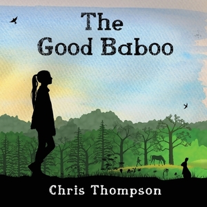 The Good Baboo by Chris Thompson